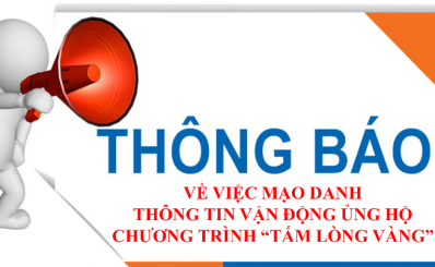 Thông báo về việc mạo danh thông tin vận động ủng hộ chương trình “Tấm lòng vàng”